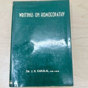 Homeopathic Text: Writings on Homeopathy by Dr. J. N. Kanjilal